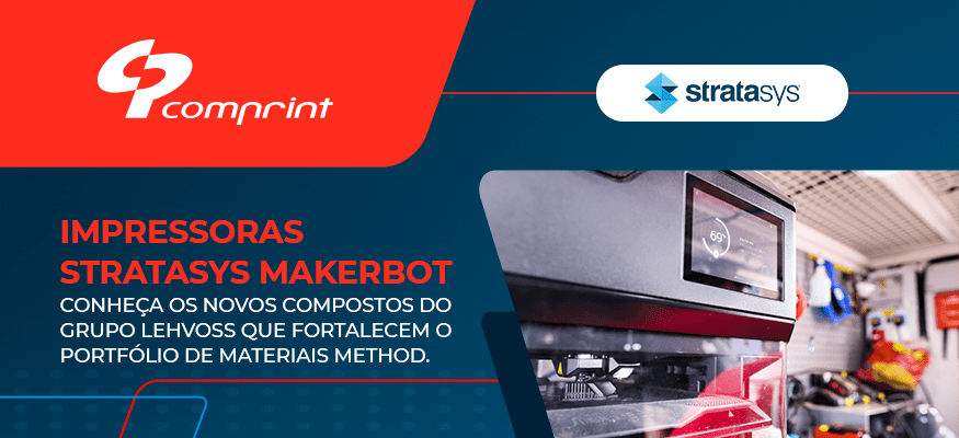 Impressoras 3D MakerBot: Conheça os novos compostos do grupo LEHVOSS que fortalecem o portfólio de materiais METHOD